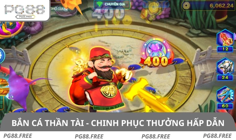 Bắn Cá Thần Tài - Cơ Hội Chinh Phục Phần Thưởng Hấp Dẫn