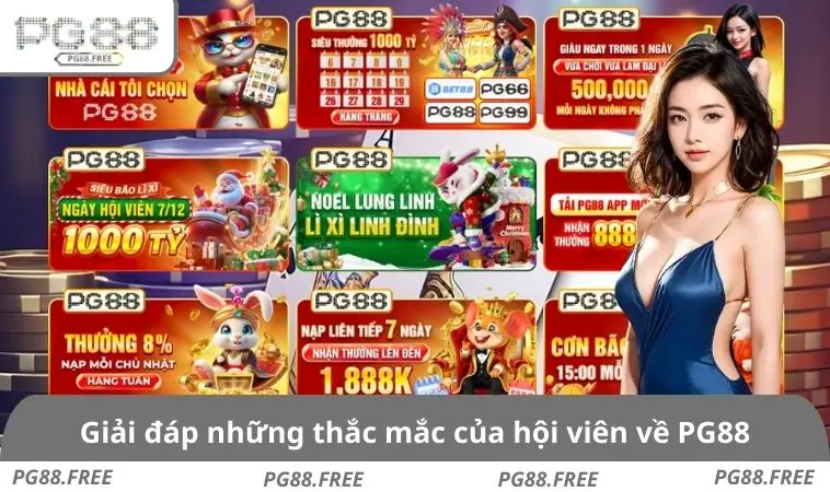 Giải đáp những thắc mắc của hội viên về PG88