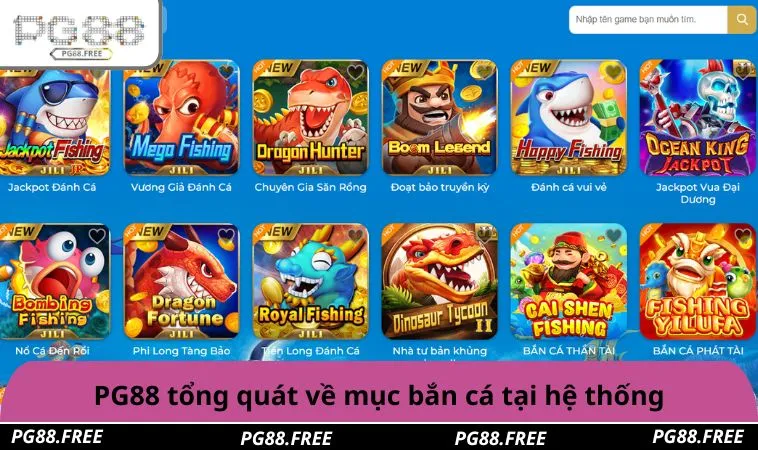 PG88 tổng quát về mục bắn cá tại hệ thống
